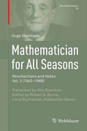 Mathematician for All Seasons: Recollections and Notes, Vol. 2 (1945–1968) de Hugo Steinhaus