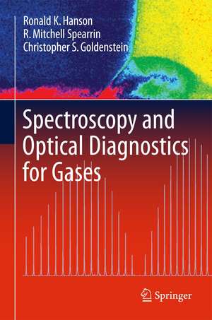 Spectroscopy and Optical Diagnostics for Gases de Ronald K. Hanson