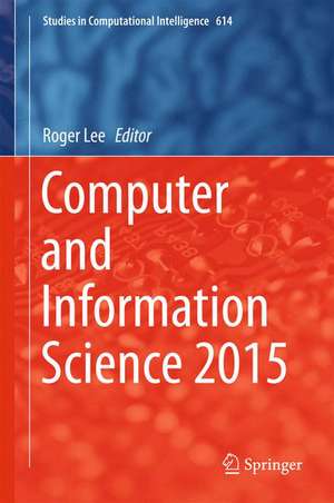 Computer and Information Science 2015 de Roger Lee