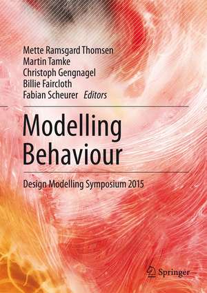 Modelling Behaviour: Design Modelling Symposium 2015 de Mette Ramsgaard Thomsen