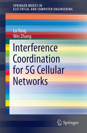 Interference Coordination for 5G Cellular Networks de Lu Yang