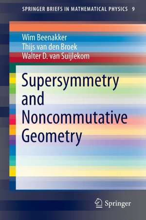 Supersymmetry and Noncommutative Geometry de Wim Beenakker