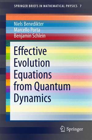 Effective Evolution Equations from Quantum Dynamics de Niels Benedikter