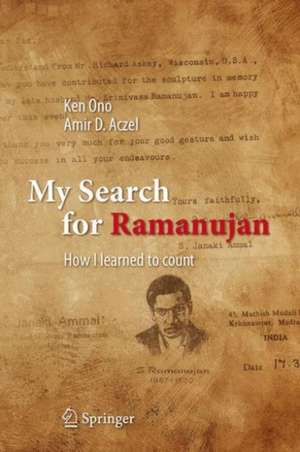 My Search for Ramanujan: How I Learned to Count de Ken Ono