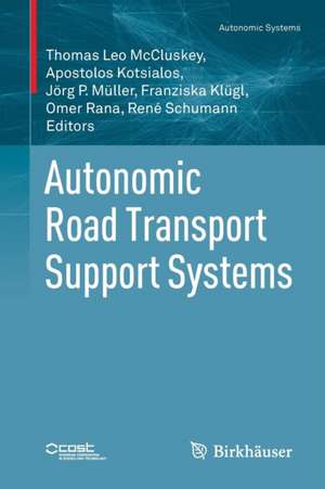 Autonomic Road Transport Support Systems de Thomas Leo McCluskey