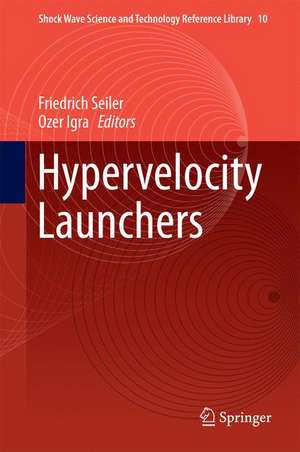 Hypervelocity Launchers de Friedrich Seiler