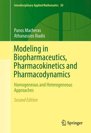 Modeling in Biopharmaceutics, Pharmacokinetics and Pharmacodynamics: Homogeneous and Heterogeneous Approaches de Panos Macheras