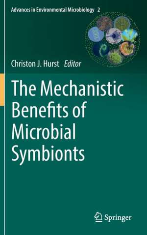 The Mechanistic Benefits of Microbial Symbionts de Christon J. Hurst