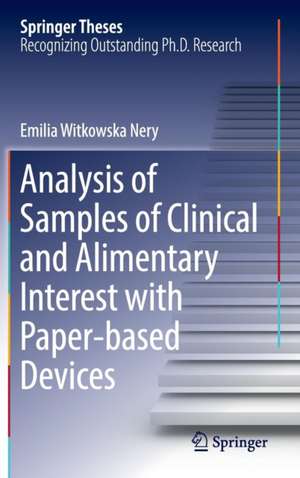 Analysis of Samples of Clinical and Alimentary Interest with Paper-based Devices de Emilia Witkowska Nery