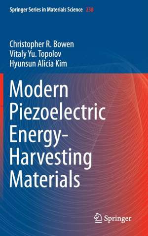 Modern Piezoelectric Energy-Harvesting Materials de Christopher R. Bowen