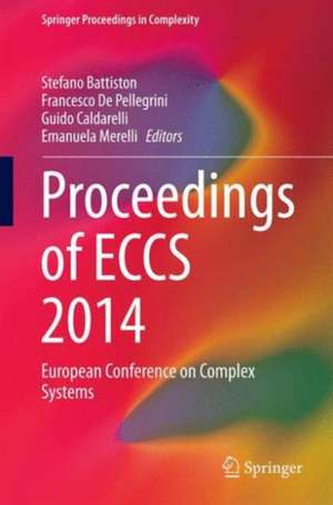 Proceedings of ECCS 2014: European Conference on Complex Systems de Stefano Battiston