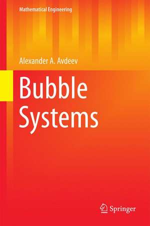 Bubble Systems de Alexander A. Avdeev