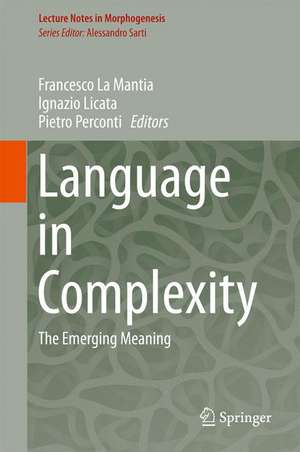 Language in Complexity: The Emerging Meaning de Francesco La Mantia