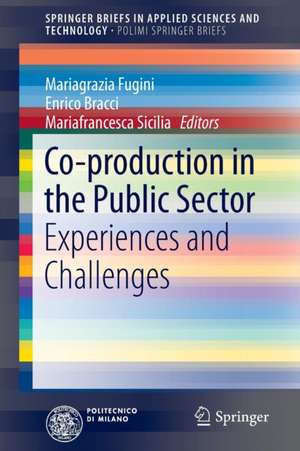 Co-production in the Public Sector: Experiences and Challenges de Mariagrazia Fugini