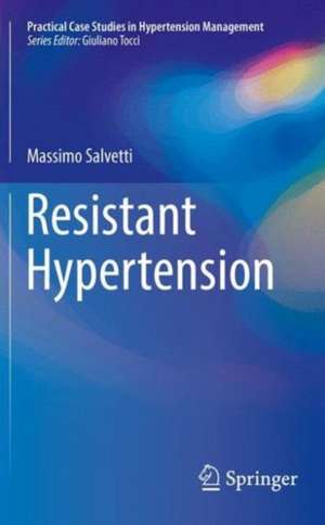 Resistant Hypertension de Massimo Salvetti