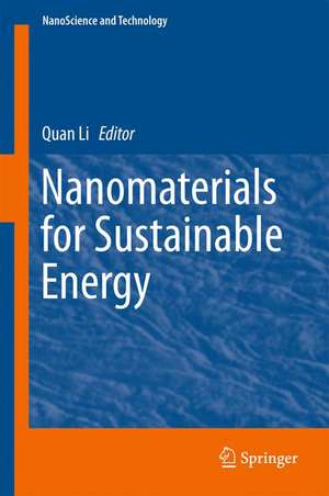 Nanomaterials for Sustainable Energy de Quan Li