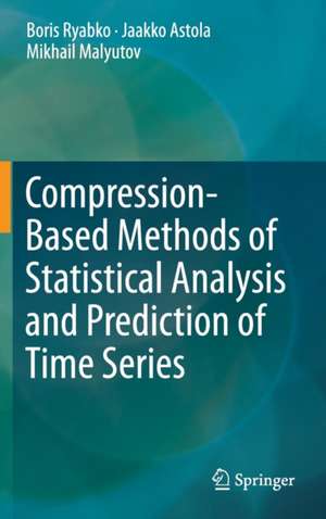 Compression-Based Methods of Statistical Analysis and Prediction of Time Series de Boris Ryabko