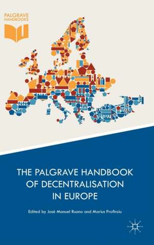 The Palgrave Handbook of Decentralisation in Europe de José Manuel Ruano