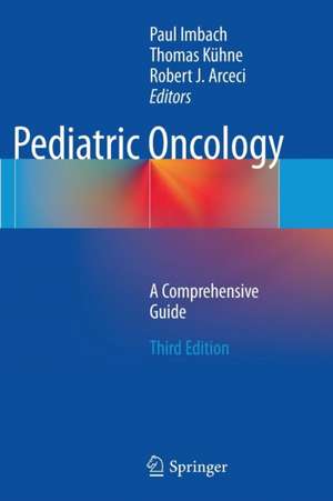 Pediatric Oncology: A Comprehensive Guide de Paul Imbach