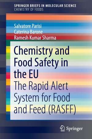 Chemistry and Food Safety in the EU: The Rapid Alert System for Food and Feed (RASFF) de Salvatore Parisi