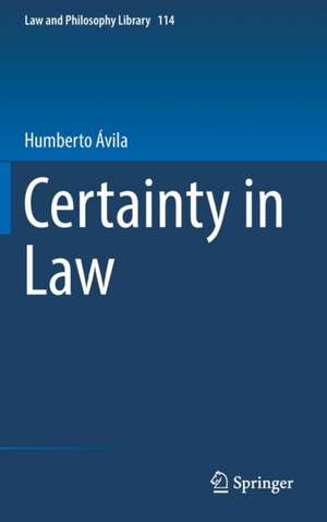 Certainty in Law de Humberto Ávila