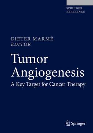 Tumor Angiogenesis: A Key Target for Cancer Therapy de Dieter Marmé