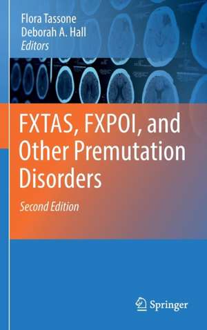 FXTAS, FXPOI, and Other Premutation Disorders de Flora Tassone