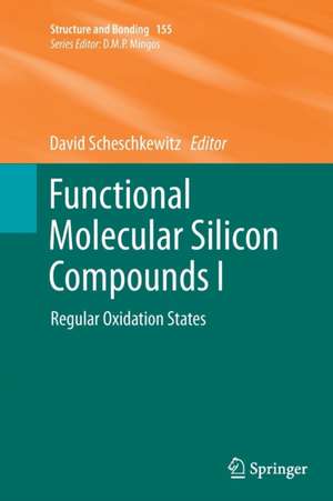 Functional Molecular Silicon Compounds I de David Scheschkewitz