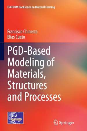 PGD-Based Modeling of Materials, Structures and Processes de Francisco Chinesta