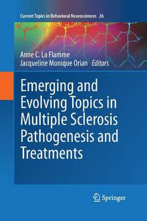 Emerging and Evolving Topics in Multiple Sclerosis Pathogenesis and Treatments de Anne C. La Flamme