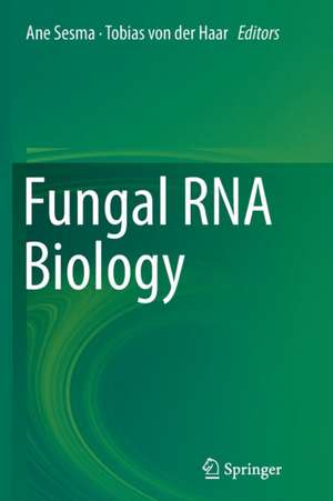 Fungal RNA Biology de Ane Sesma