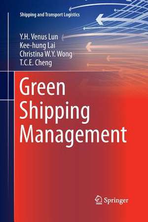 Green Shipping Management de Y.H. Venus Lun