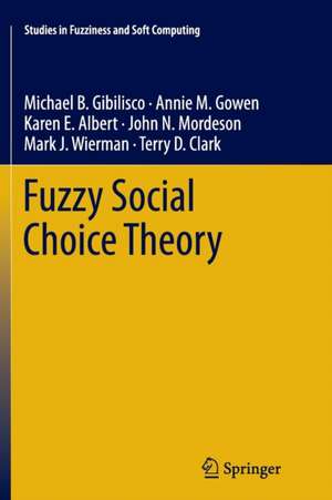 Fuzzy Social Choice Theory de Michael B. Gibilisco