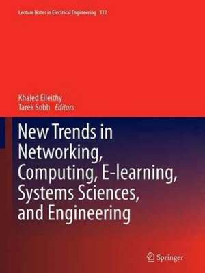 New Trends in Networking, Computing, E-learning, Systems Sciences, and Engineering de Khaled Elleithy