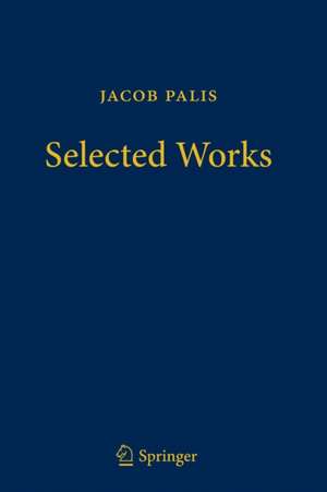 Jacob Palis - Selected Works de Jacob Palis