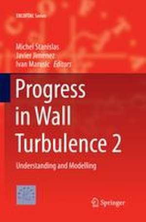 Progress in Wall Turbulence 2 de Michel Stanislas