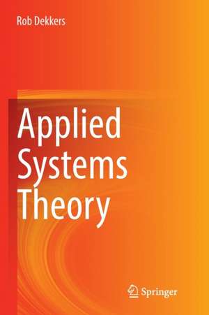 Applied Systems Theory de Rob Dekkers