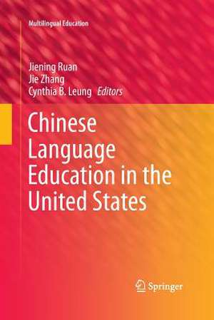 Chinese Language Education in the United States de Jiening Ruan