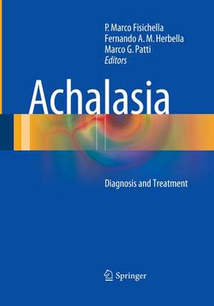 Achalasia: Diagnosis and Treatment de P. Marco Fisichella