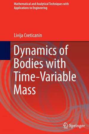 Dynamics of Bodies with Time-Variable Mass de Livija Cveticanin