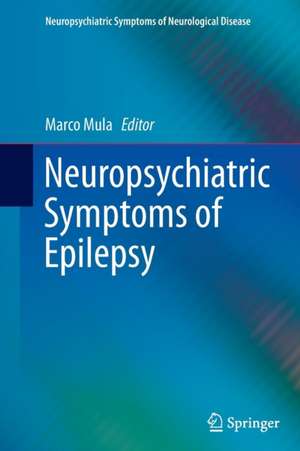 Neuropsychiatric Symptoms of Epilepsy de Marco Mula