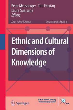 Ethnic and Cultural Dimensions of Knowledge de Peter Meusburger