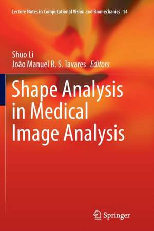 Shape Analysis in Medical Image Analysis de Shuo Li