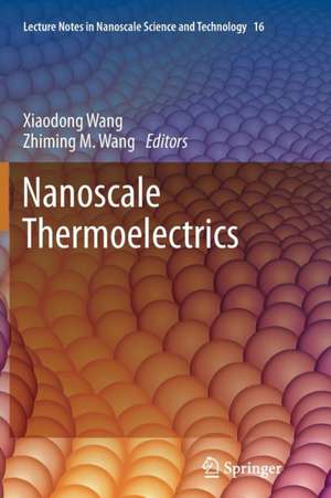 Nanoscale Thermoelectrics de Xiaodong Wang