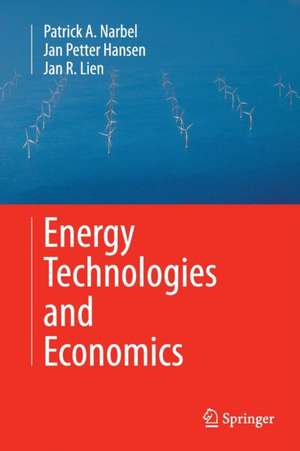 Energy Technologies and Economics de Patrick A. Narbel