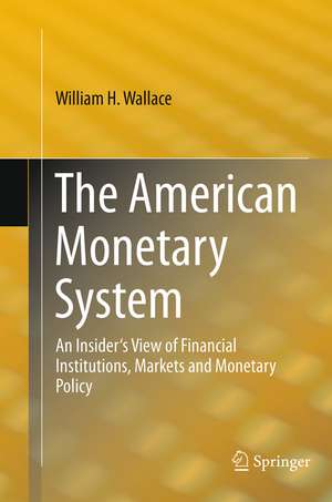 The American Monetary System de William H. Wallace