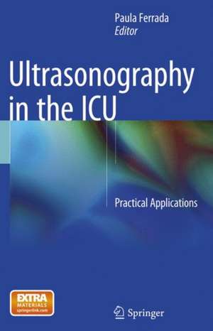 Ultrasonography in the ICU: Practical Applications de Paula Ferrada