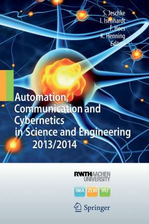 Automation, Communication and Cybernetics in Science and Engineering 2013/2014 de Sabina Jeschke