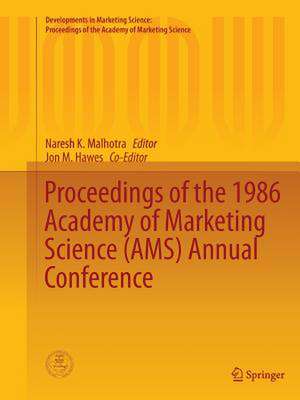 Proceedings of the 1986 Academy of Marketing Science (AMS) Annual Conference de Naresh K. Malhotra