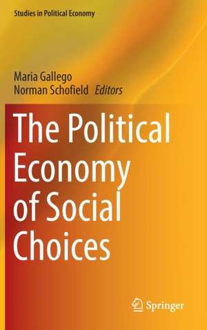 The Political Economy of Social Choices de Maria Gallego